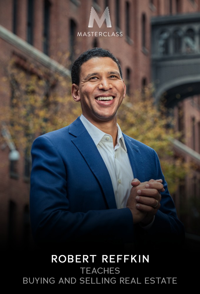 MasterClass Robert Reffkin Teaches Buying and Selling Real Estate [413350] (A1751734797) [[Masterclass Series]] --Plex--